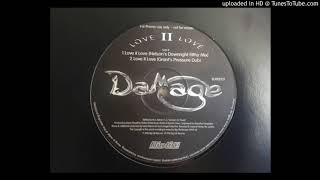 Damage - Love II Love (Nelson's Downright Filthy Mix)