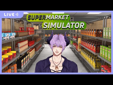 [Live] Balik Jaga Konbini.. | Supermarket Simulator | Samael Vrita [VTuberID]