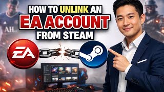 How to UNLINK an EA ACCOUNT from Steam (Step by Step)