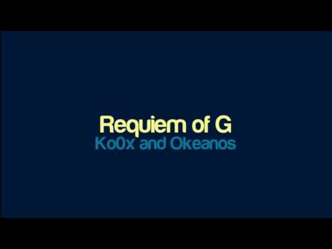 Ko0x and Okeanos - Requiem of G