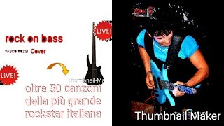 Non Mi Va-Bass Cover-Vasco Rossi