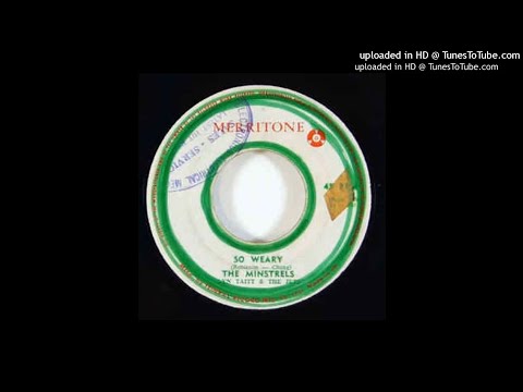 The Minstrels -  So weary (remastered)