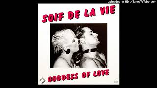 Soif De La Vie - Goddess Of Love (Instrumental Dance Version)