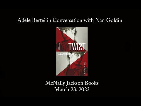 McNally Jackson Presents Adele Bertei: "Twist: An American Girl," in Conversation with Nan Goldin