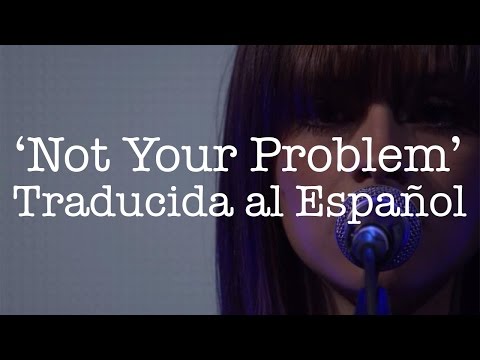 Not Your Problem video
