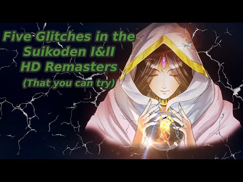 5 Glitches in the Suikoden I&II HD Remaster (That you can try)