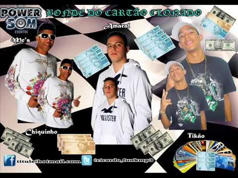 Chiquinho, Amaral e MC Tikão - Bonde do Cartão Clonado