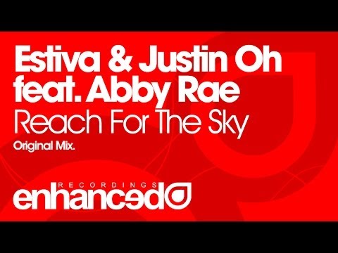 Estiva & Justin Oh feat. Abby Rae - Reach For The Sky (Original Mix) [OUT NOW]