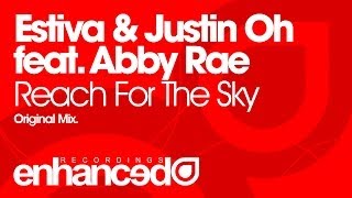 Estiva & Justin Oh feat. Abby Rae - Reach For The Sky (Original Mix) [OUT NOW]