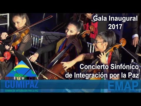 CUMIPAZ 2017 - Transmisión: Gala Inaugural - Concierto Sinfónico de Integración por la Paz | EMAP