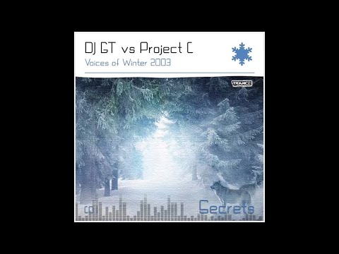 DJ GT vs Project C - Voices of Winter 2003 (Secrets)