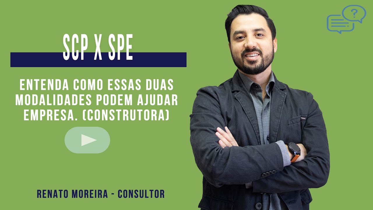 Sociedade com Cotas de Partipação (SCP) X Sociedade com Propósito Específico (SPE)