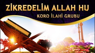 Defli İlahi - Gelin Aşıklar Gelin Zikredelim ALLAH HU - Koro İlahi Grubu
