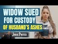 Widow Sued For Custody of Husband's Ashes. Daughter Says She's a Gold Digger.