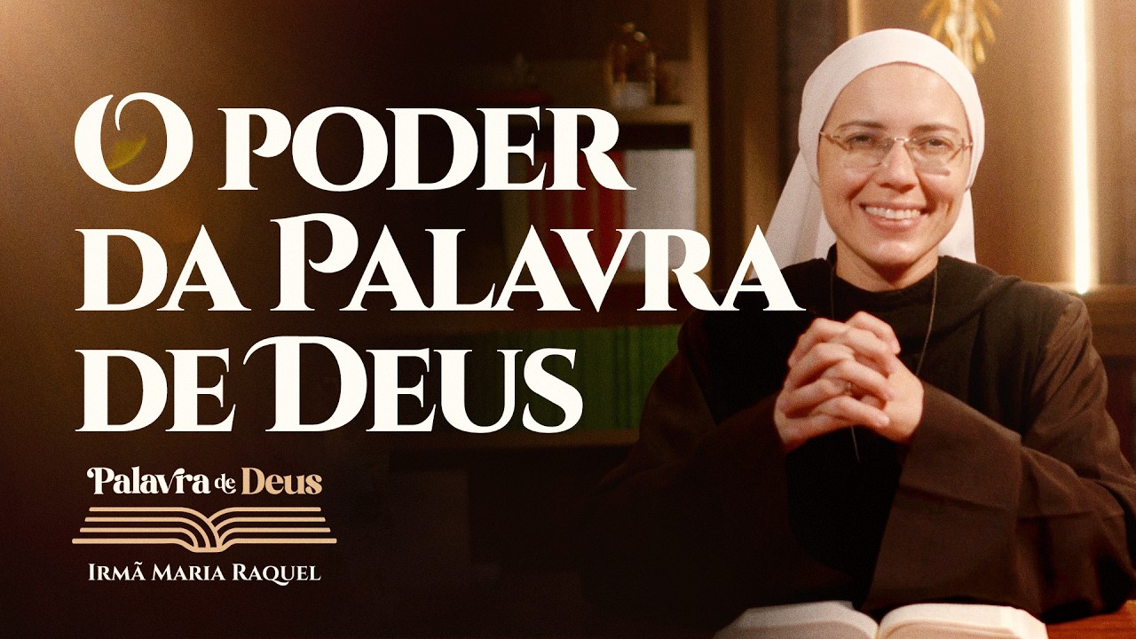 O poder da Palavra de Deus (Jo 8,1-11) Palavra de Deus | Irmã Maria Raquel 23/03