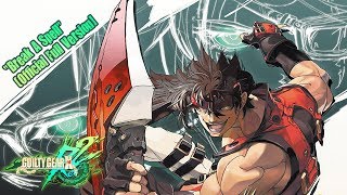 Guilty Gear Xrd Rev 2 OST - Break A Spell (Official Full Version)
