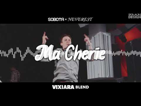 Sobota x Neverest - Ma Cherie (Vixiara Blend)