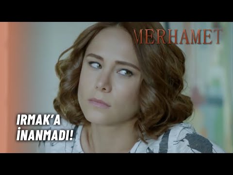 Deniz, Irmak'a İnanmıyor! - Merhamet 17. Bölüm