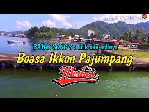 BOASA IKKON PAJUMPANG ( lirik dan artinya )