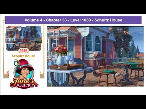 June's Journey - Volume 4 - Chapter 33 - Level 1039 - Schultz House (Complete Gameplay, in order)