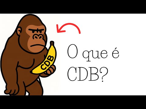 CDB explicado com bananas (Vale a pena?)