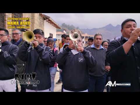 CONCERT BAND PERÚ FIESTA DE MAMÁ ASHU - CHACAS 2018
