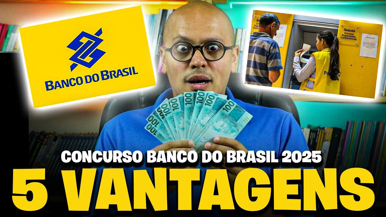 🏆5 VANTAGENS DE ESTUDAR PARA O CONCURSO BANCO DO BRASIL 2025