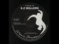 E Z Rollers - Cops Don't Like Us 