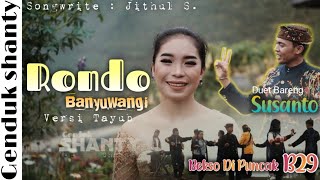 Download lagu Rondo Banyuwangi Versi Tayub - Genduk Shanty feat Susanto mp3