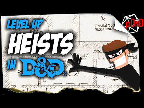 DND Heist Tips To Unleash Your Players Stealthy Goodness