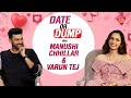 #ValentineSpecial: Manushi Chhillar And Varun Tej Play Date Or Dump!