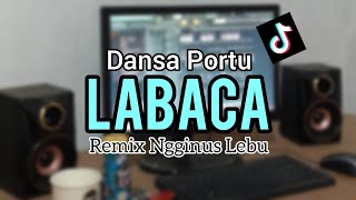 Download lagu DANSA PORTU LABACA NGGINUS LEBU REMIX mp3 Download lagu DANSA PORTU LABACA NGGINUS LEBU REMIX mp3