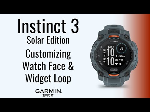 Instinct® 3 Solar | Customizing Watch Face & Widget Loop | Garmin Support