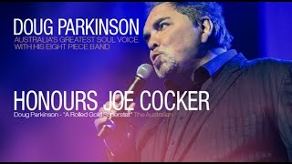 Doug Parkinson Honours Joe Cocker