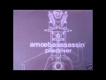 Amoeba Assassin - Piledriver (Mr.La speed) 