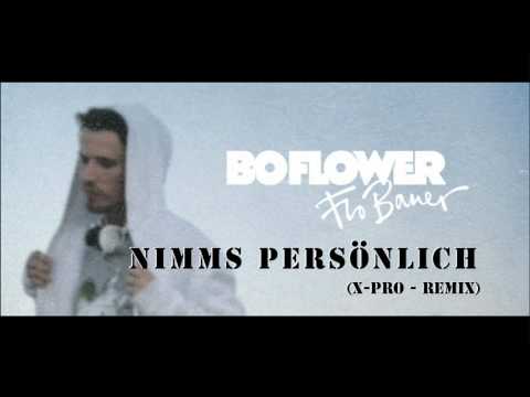 Bo Flower - Nimm's Persönlich (X-Pro Remix)