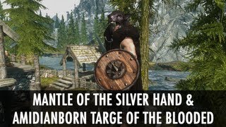 Skyrim Mod: Mantle of the Silver Hand & aMidianBorn Targe of the Blooded