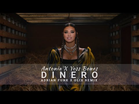 Antonia x Yoss Bones – Dinero (Adrian Funk X OLiX Remix)