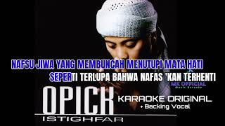 Download lagu Opick - Astaghfirullah (istighfar) (Karaoke Original)   Backing Vocal Audio HQ mp3