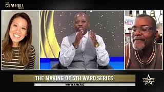 The Cam Hill Show with THE CAST AND DIRECTOR OF 5TH WARD SERIES. video