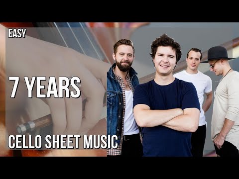 Cello Sheet Music: How to play 7 Years by Lukas Graham