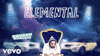 Squash - Elemental (Official Audio)