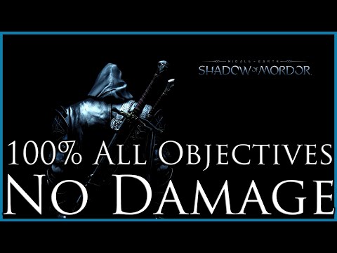 Middle Earth: Shadow of Mordor | 100% All Bonus Objectives | No Damage