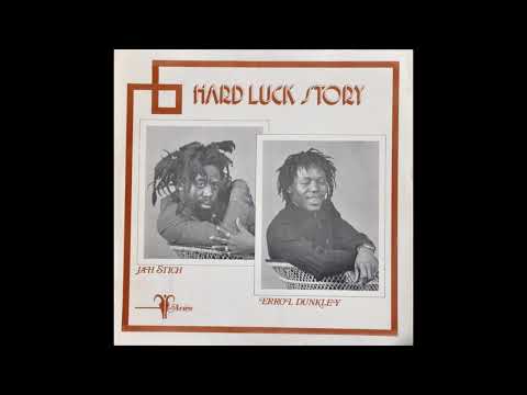 errol dunkley & jah  stitch - hard luck story