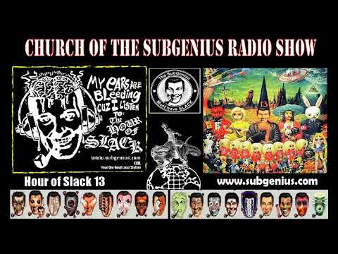 Hour of Slack 13 - Subgenius Radio Show