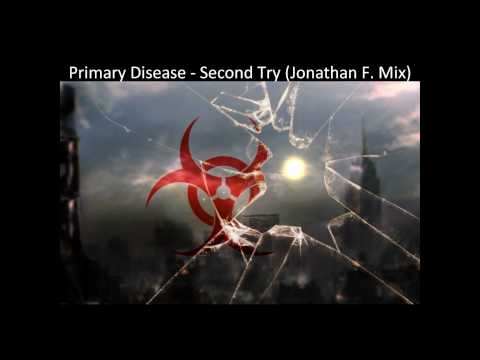 Primary Disease - Second Try (Jonathan F. Remix) [HQ]
