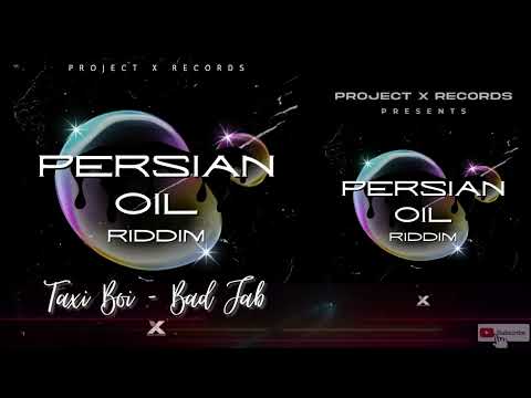 Taxi Boi Ft. Kobe 6ixx - Bad Jab | Persian Oil Riddim