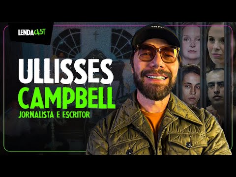 COMO É A VIDA DENTRO DA PENITENCIÁRIA DE TREMEMBÉ - com Ullisses Campbell | LendaCast #238