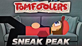Tomfoolers (Official Sneak Peak)