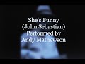She's Funny (John Sebastian)